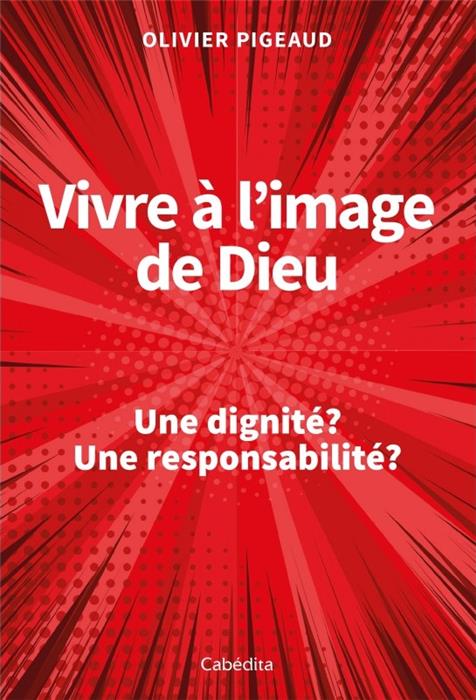 Vivre à l´image de Dieu