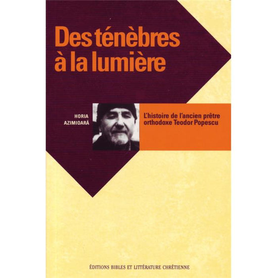 Des tènèbres à la lumière