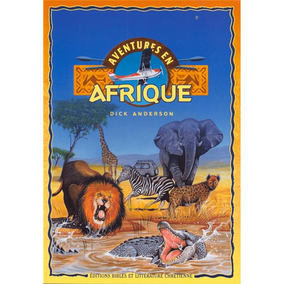 Aventures en Afrique