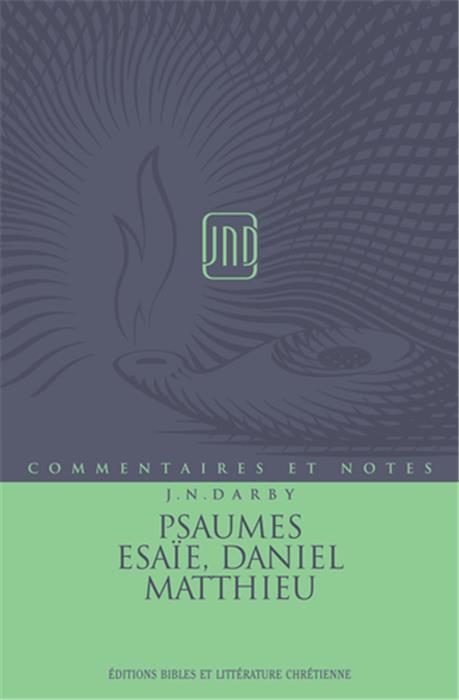 Psaumes, Esaïe, Daniel, Matthieu