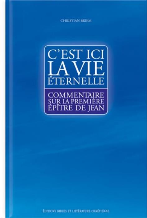 C´est ici la vie éternelle