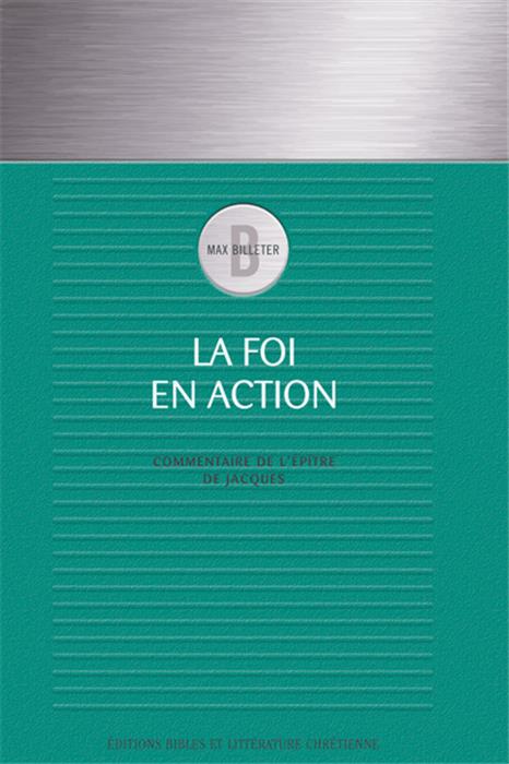 La foi en action, commentaire de l'épître de Jacques