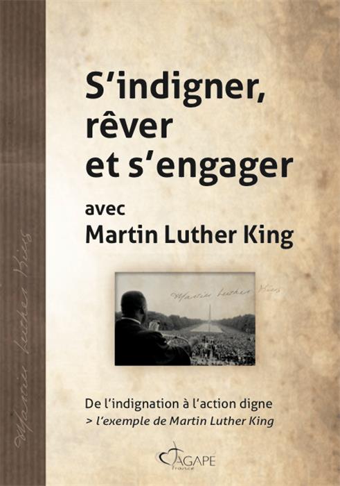 S´indigner, rêver et s´engager avec Martin Luther King