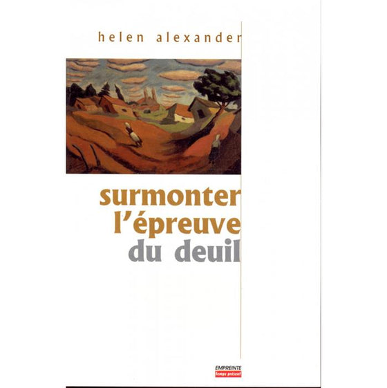 Surmonter l'épreuve du deuil