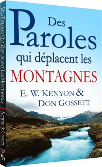 Des paroles qui déplacent des montagnes