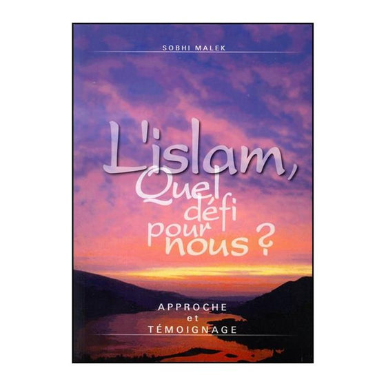 L´islam, quel défi pour nous ?