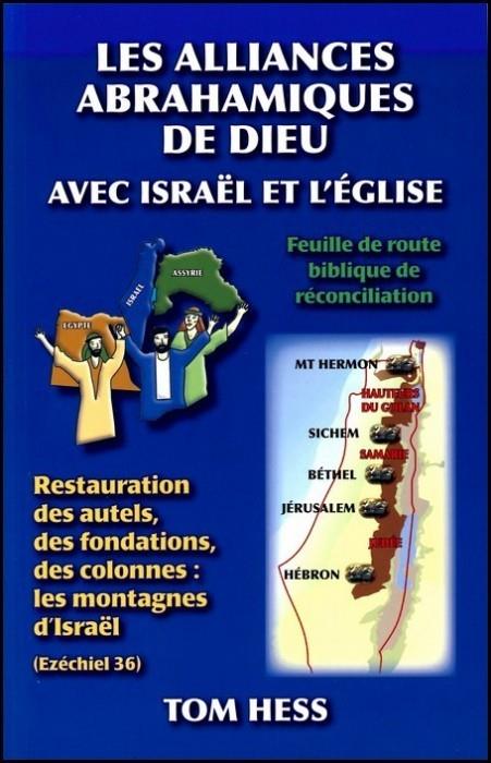 Les alliances abrahamiques de Dieu avec Israël et l´Eglise