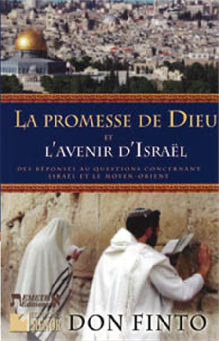 La promesse de Dieu et l´avenir d´Israël