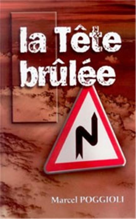 La tête brûlée