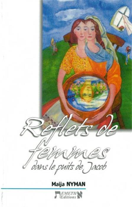 Reflets de femmes dans le puits de Jacob