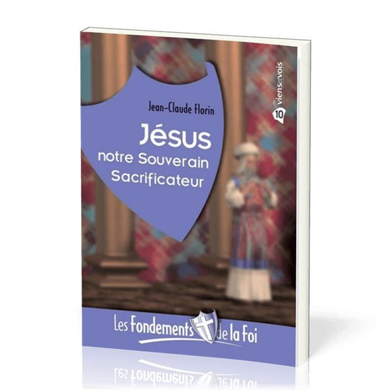 Jésus notre Souverain Sacrificateur