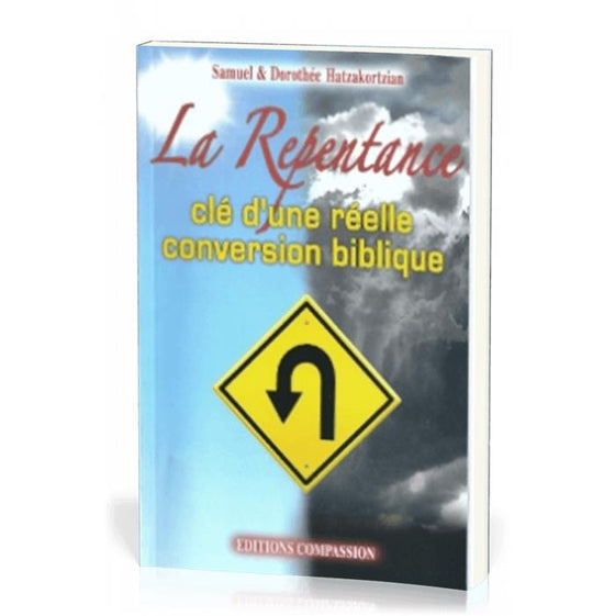 La repentance, clé d'une réelle conversion biblique