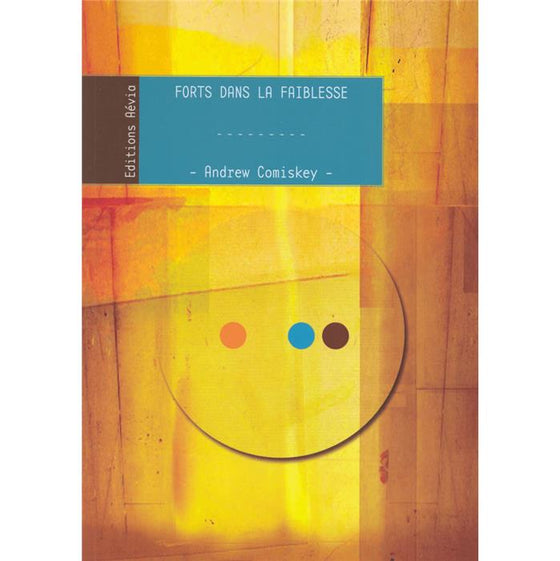 Forts dans la faiblesse