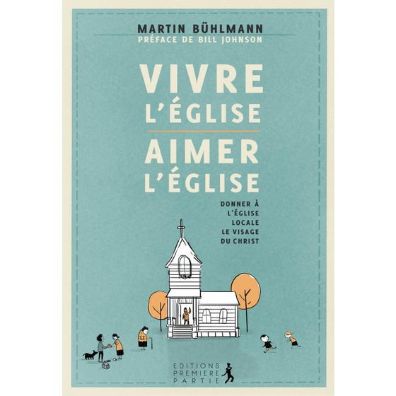 Vivre l´Eglise, aimer l´Eglise