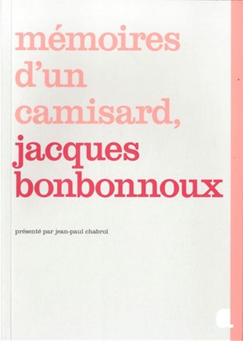 Mémoires d´un camisard, Jacques Bonbonnoux