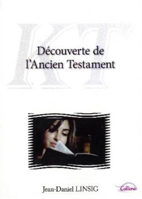 Découverte de l´Ancien Testament