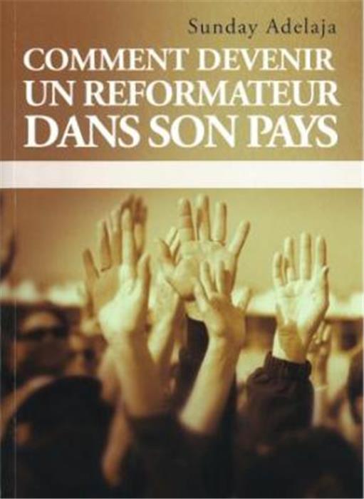 Comment devenir un réformateur dans son pays