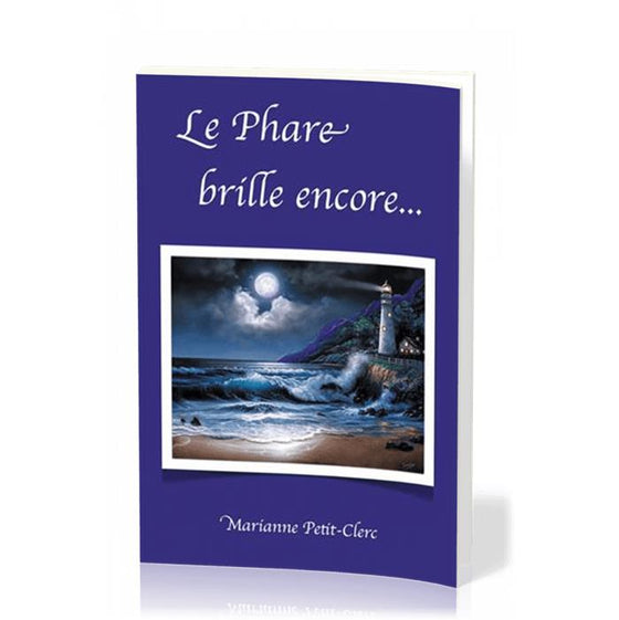 Le phare brille encore