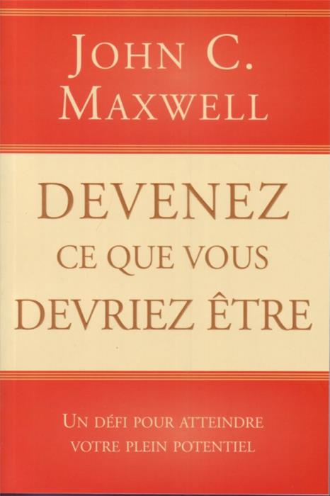 Devenez ce que vous devriez être