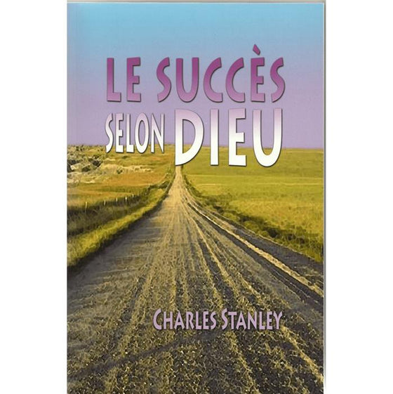 Le succès selon Dieu