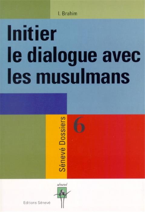 Initier le dialogue avec les musulmans