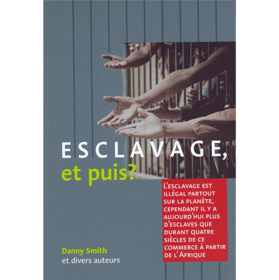 Esclavage et puis ?