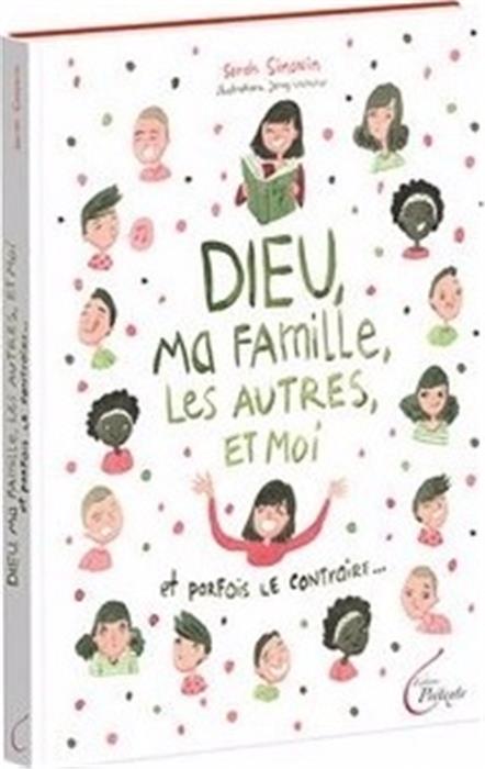 Dieu, ma famille, les autres, et moi