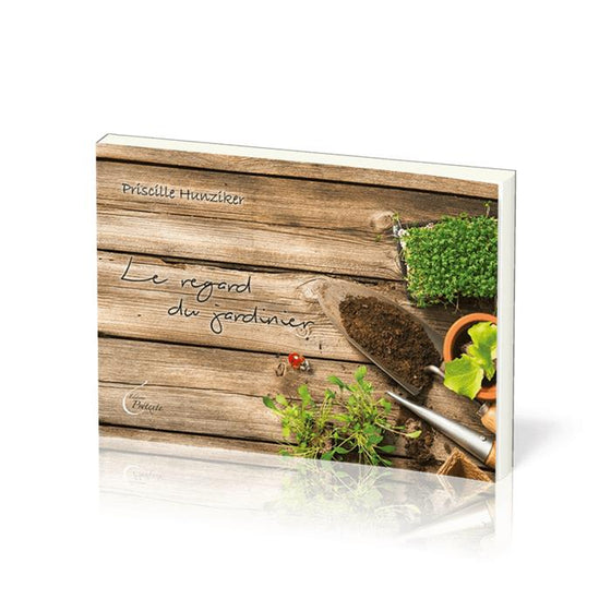 Le regard du jardinier