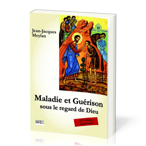 Maladie et guérison sous le regard de Dieu