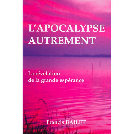 L´Apocalypse autrement