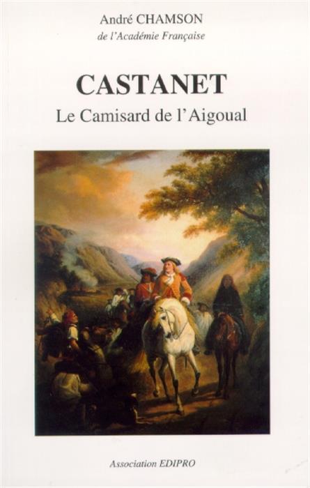 Castanet le camisard de l´Aigoual