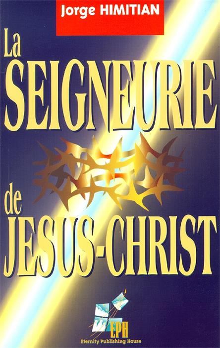 La Seigneurie de Jésus-Christ