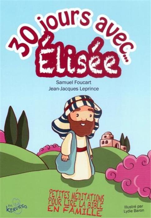 30 jours avec Élisée