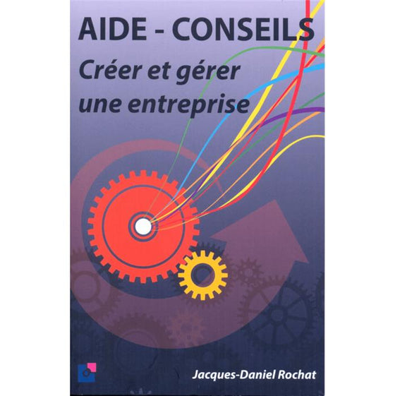 Daniel Rochat Retrial Aide-conseils - Créer et gérer une entreprise – ChezCarpus.com