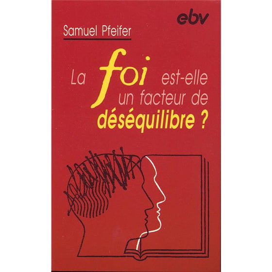 La foi est-elle un facteur de déséquilibre ?