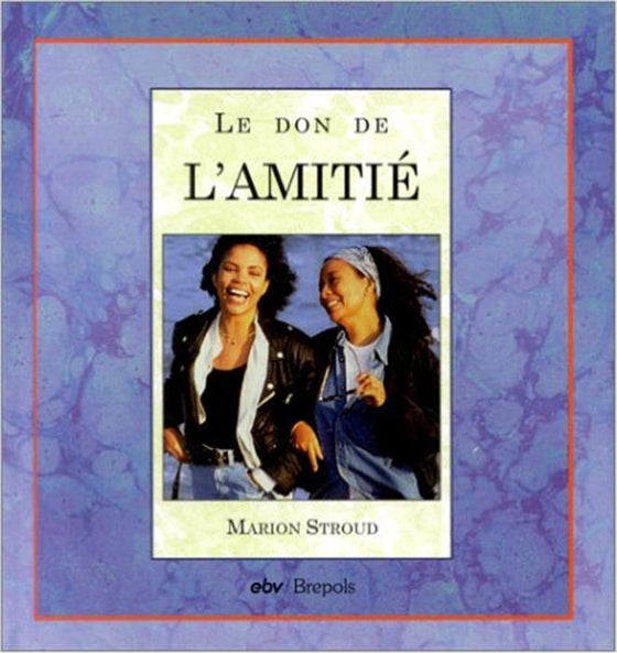 Le don de l´amitié
