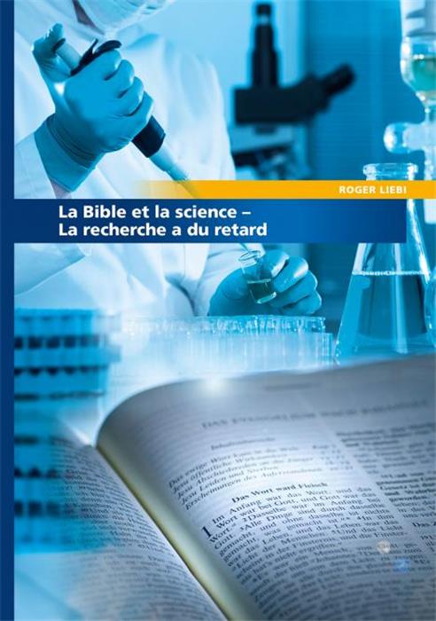La Bible et la science - La recherche a du retard