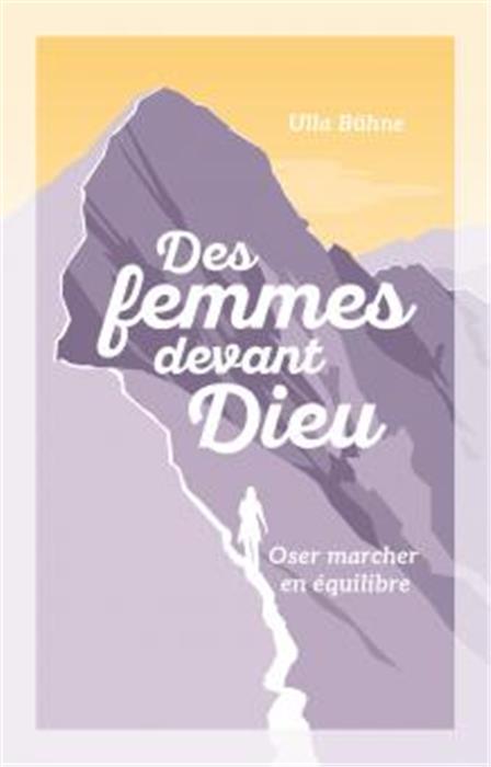 Des femmes devant Dieu, oser marcher en équilibre