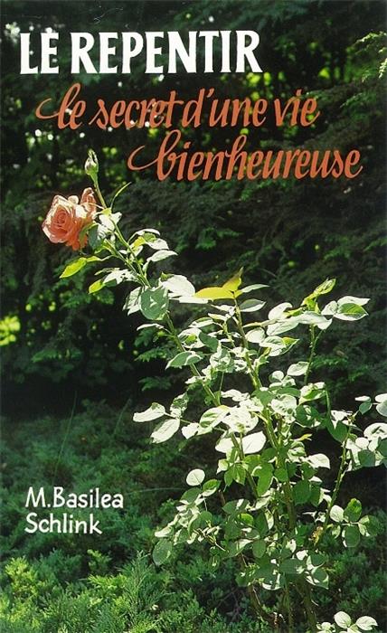 Le repentir, le secret d'une vie bienheureuse