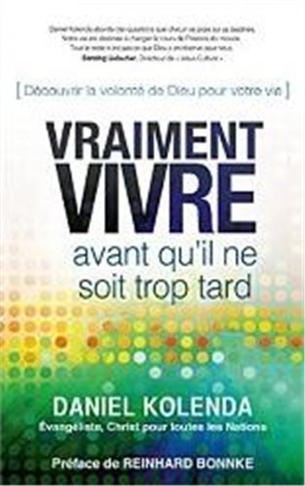 Vraiment vivre avant qu´il ne soit trop tard