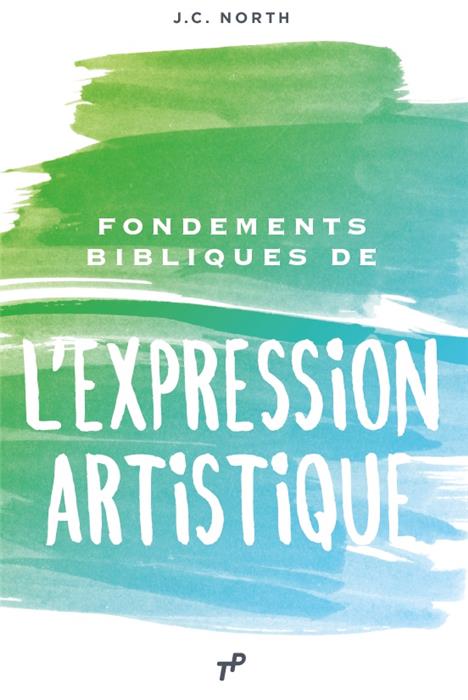 Fondements bibliques de l´expression artistique