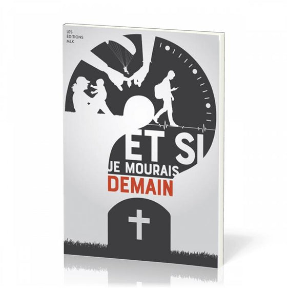 ET SI JE MOURAIS DEMAIN
