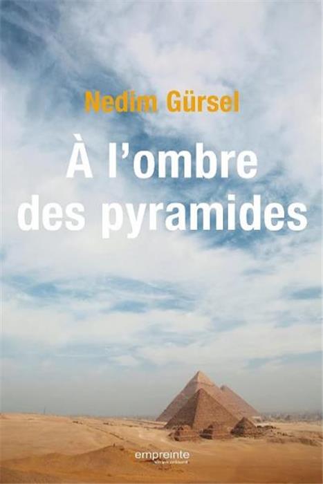 A l´ombre des pyramides