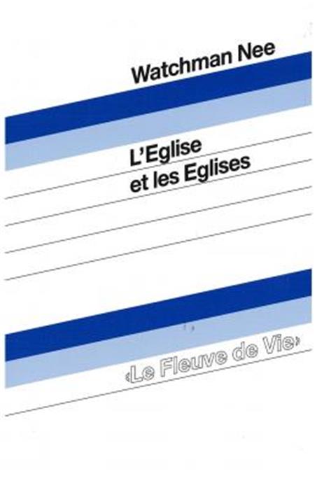 L´Eglise et les Eglises