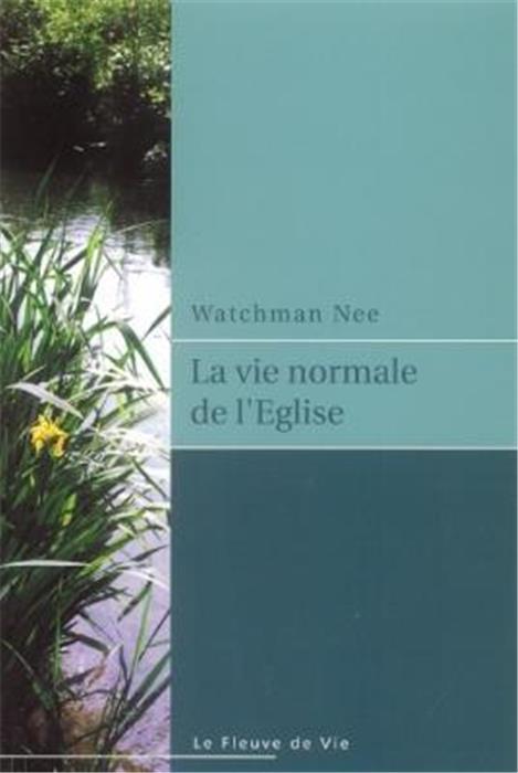 La vie normale de l´Eglise