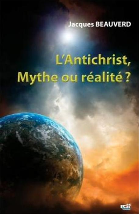 L´antichrist, mythe ou réalité ?