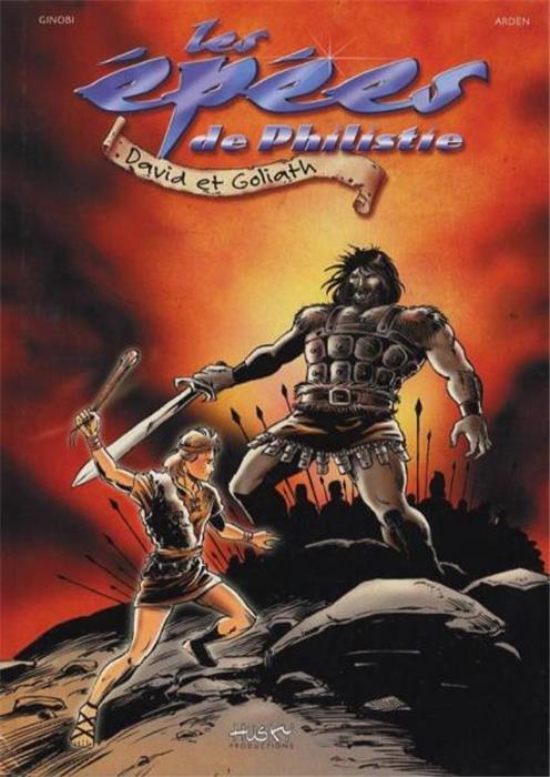 Les épées de Philistie : David et Goliath