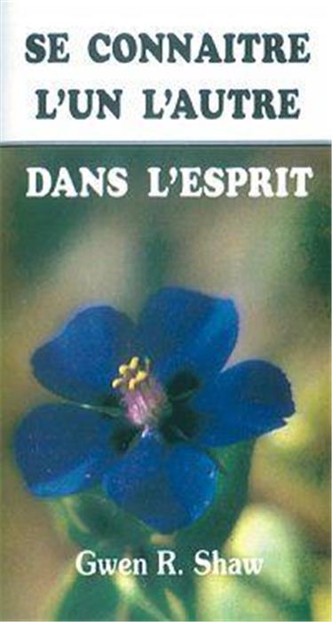Se connaître l´un l´autre dans l´Esprit
