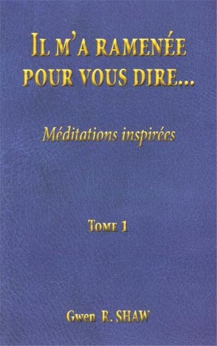 Il m´a ramenée pour vous dire