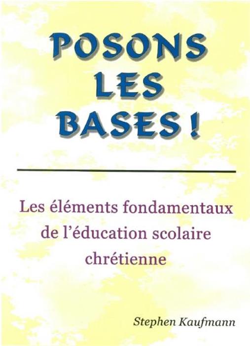 Posons les bases !